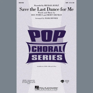 Save The Last Dance For Me (arr. Mark Brymer)