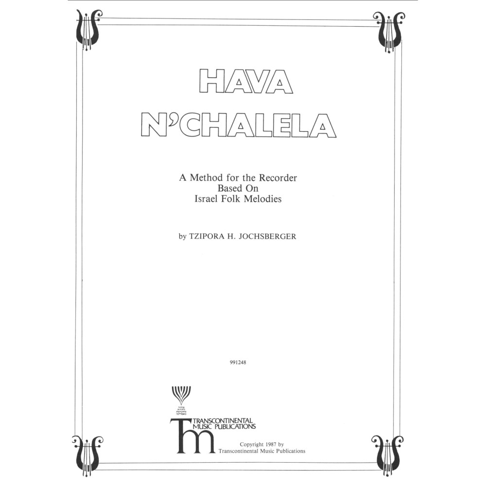 Hava N'Chalela (A Method for the Recorder Based On Israel Folk Melodies)