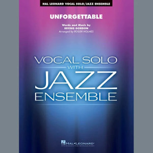 Unforgettable (arr. Roger Holmes) - Baritone Sax