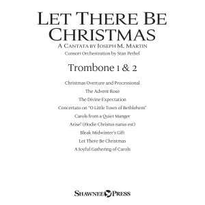Let There Be Christmas - Trombone 1 & 2
