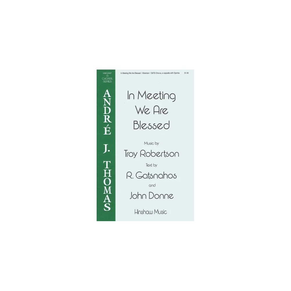 In Meeting We Are Blessed
