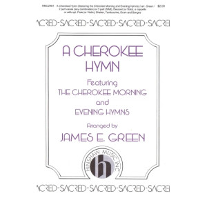 A Cherokee Hymn
