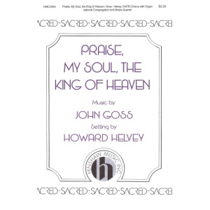 Praise, My Soul, The King of Heaven (arr. Howard Helvey)