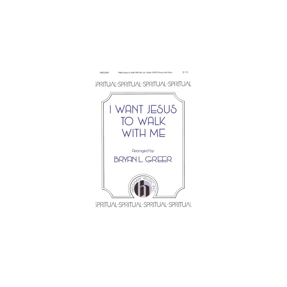 I Want Jesus To Walk With Me