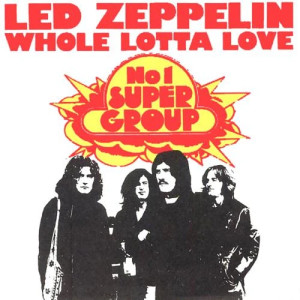 Whole Lotta Love