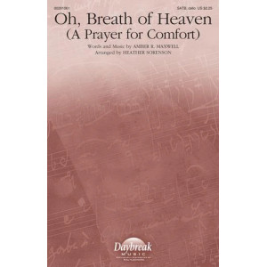 Oh, Breath Of Heaven (A Prayer For Comfort) (arr. Heather Sorenson)