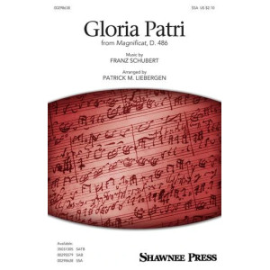 Gloria Patri (from Magnificat, D. 486) (arr. Patrick M. Liebergen)