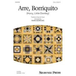 Arre Borriquito (Hurry, Little Donkey) (arr. Mark Burrows)