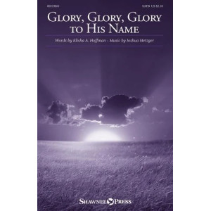 Glory, Glory, Glory To His Name