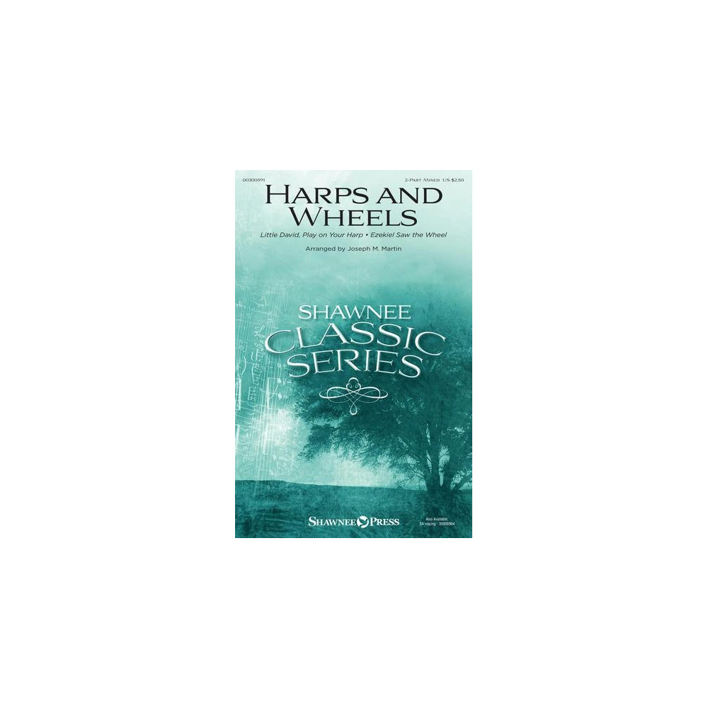 Harps And Wheels (with "Little David, Play On Your Harp" and "Ezekiel Saw The Wheel")