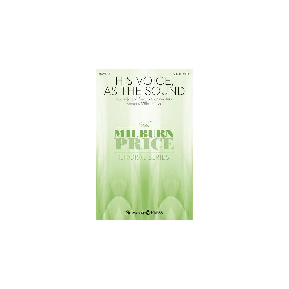 His Voice As The Sound (arr. Milburn Price)