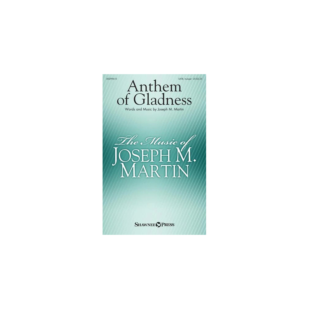 Anthem Of Gladness