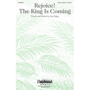 Rejoice! The King Is Coming