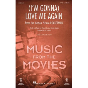 (I'm Gonna) Love Me Again (from Rocketman) (arr. Ed Lojeski)