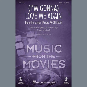 (I'm Gonna) Love Me Again (from Rocketman) (arr. Ed Lojeski)