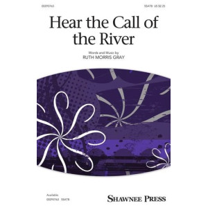 Hear The Call Of The River