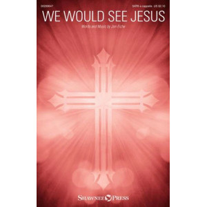 We Would See Jesus