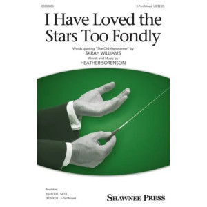 I Have Loved The Stars Too Fondly