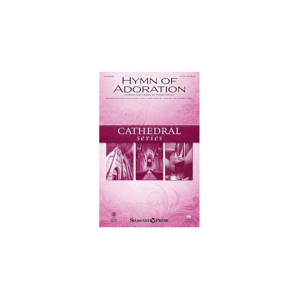 Hymn Of Adoration (incorporating "Holy, Holy, Holy" and "Joyful, Joyful, We Adore Thee")