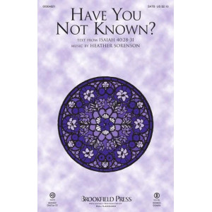 Have You Not Known?