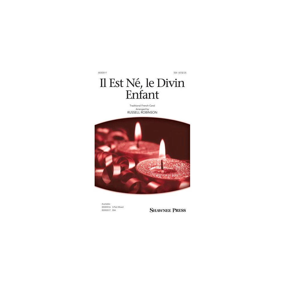 Il Est Ne, Le Divin Enfant (arr. Russell Robinson)
