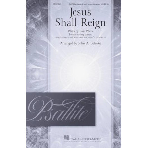 Jesus Shall Reign (arr. John A. Behnke)