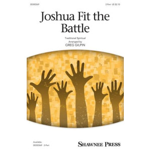 Joshua Fit The Battle (arr. Greg Gilpin)