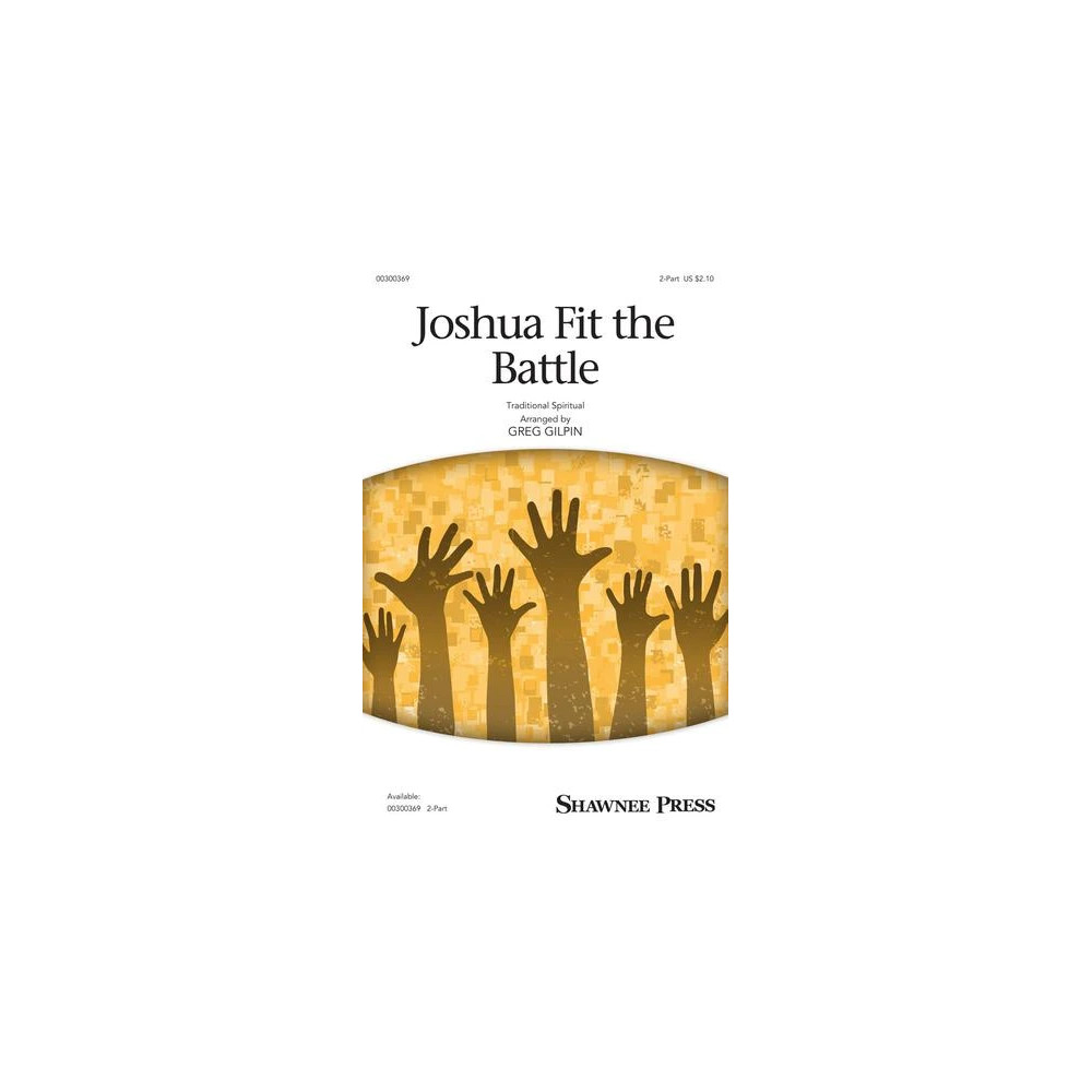 Joshua Fit The Battle (arr. Greg Gilpin)