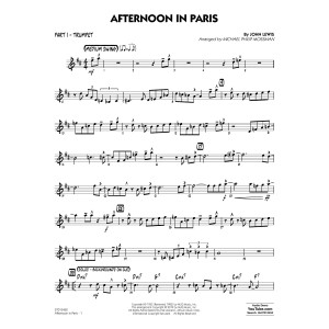Afternoon in Paris (arr. Michael Philip Mossman) - Part 1 - Trumpet