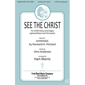 See The Christ (arr. Hart Morris)