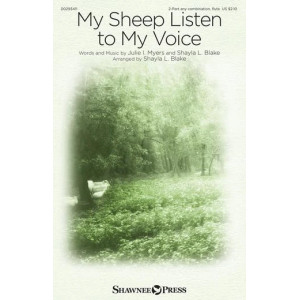 My Sheep Listen To My Voice (arr. Shayla L. Blake)