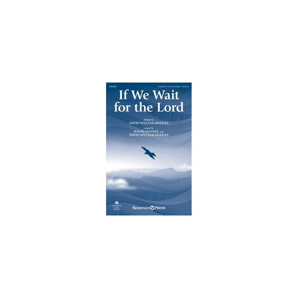If We Wait For The Lord