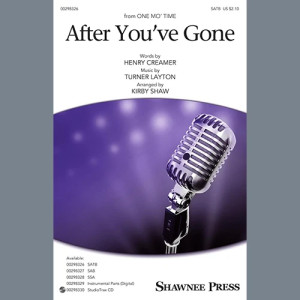 After You've Gone (from One Mo' Time) (arr. Kirby Shaw)