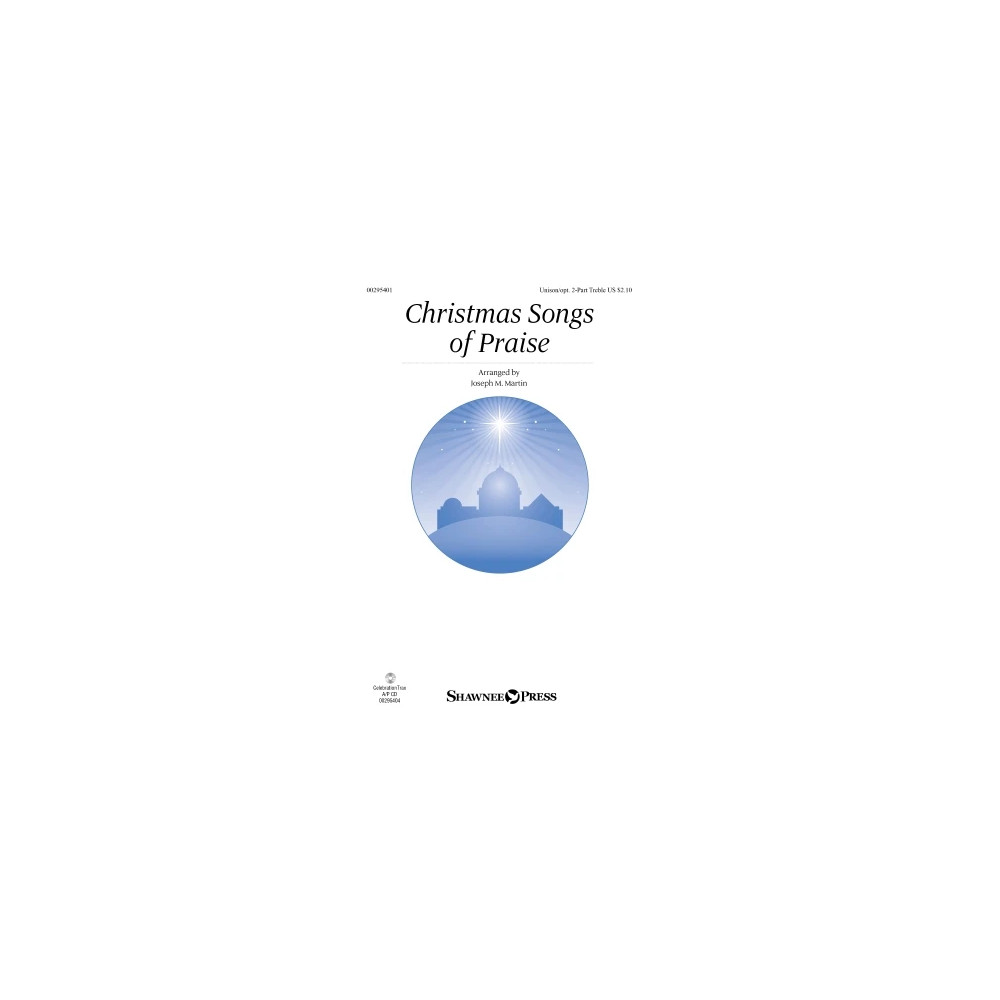 Christmas Songs Of Praise (arr. Joseph M. Martin)