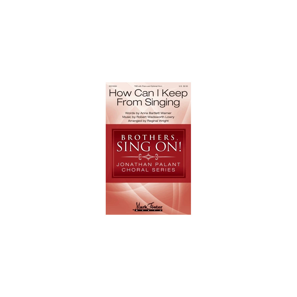 How Can I Keep from Singing (arr. Reginal Wright) - F Horn