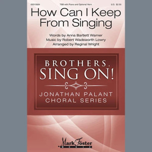 How Can I Keep from Singing (arr. Reginal Wright) - F Horn