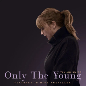 Only The Young (from Miss Americana)