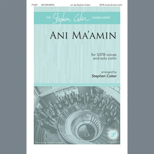 Ani Ma'amin (arr. Stephen Coker)