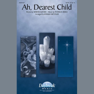 Ah, Dearest Child (arr. Joshua Metzger)