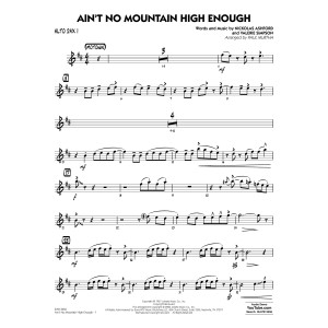Ain't No Mountain High Enough (arr. Paul Murtha) - Alto Sax 1