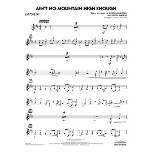 Ain't No Mountain High Enough (arr. Paul Murtha) - Baritone Sax