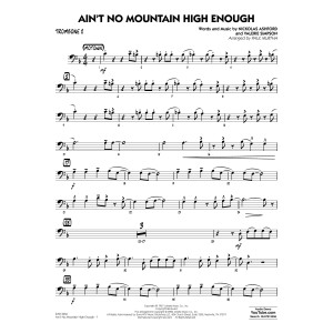 Ain't No Mountain High Enough (arr. Paul Murtha) - Trombone 2