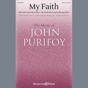 My Faith (With "My Faith Looks Up To Thee" and "My Faith Has Found A Resting Place")