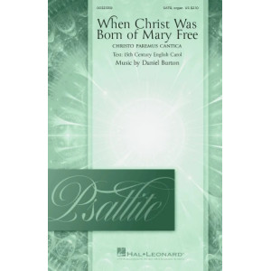When Christ Was Born Of Mary Free (Christo Paremus Cantica)