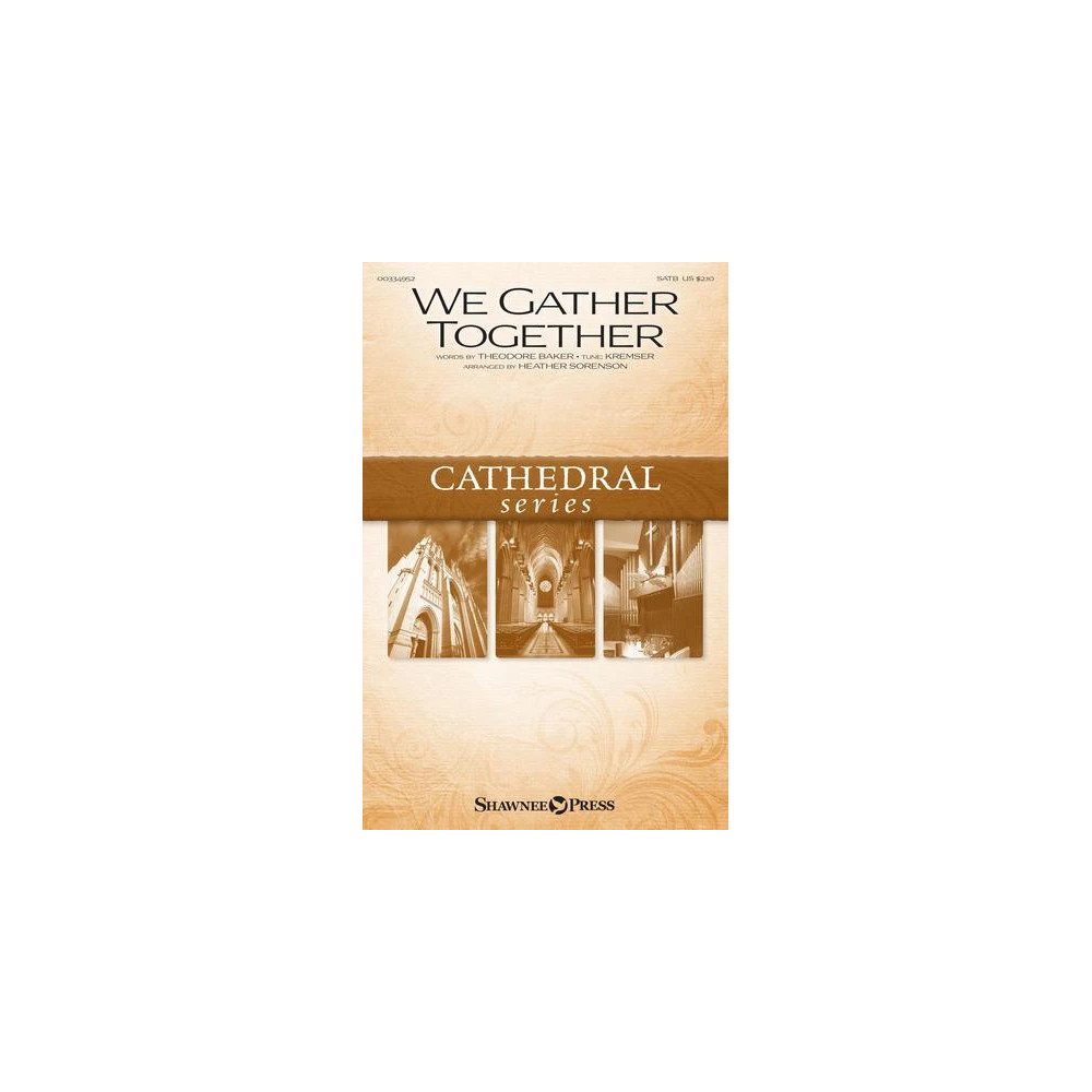 We Gather Together (arr. Heather Sorenson)