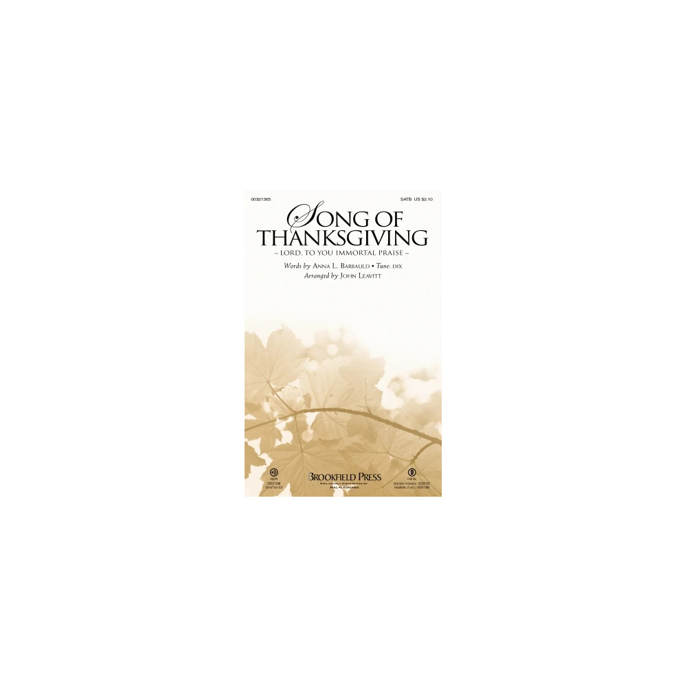Song Of Thanksgiving (Lord, to You Immortal Praise) (arr. John Leavitt)