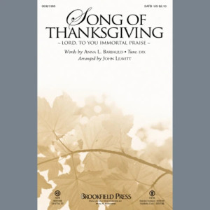 Song Of Thanksgiving (Lord, to You Immortal Praise) (arr. John Leavitt)