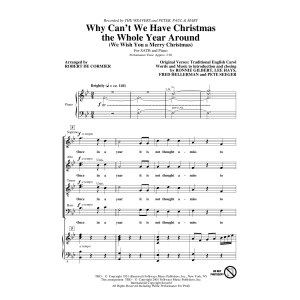Why Can't We Have Christmas The Whole Year Around (We Wish You A Merry Christmas)