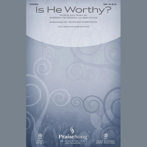 Is He Worthy? (arr. Heather Sorenson)
