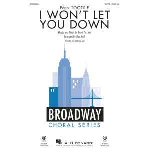 I Won't Let You Down (from the musical Tootsie) (arr. Mac Huff)